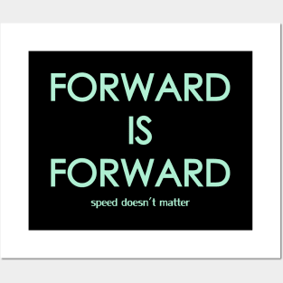 Forward is Forward Posters and Art